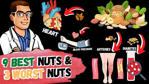 3 WORST Nuts & 9 BEST Nuts [For Diabetes, Heart & Clogged Arteries]