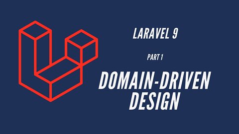 Laravel 9 Domain-Driven Development - Part 1