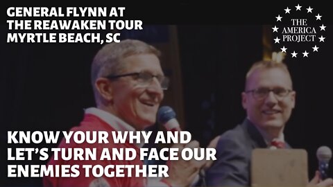 General Flynn at ReAwaken, Myrtle Beach - Know Your Why