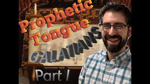 Galatians series: part 1