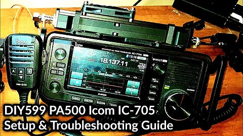 Icom IC-705 DIY599 PA500 Setup Guide