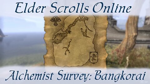 Alchemist Survey Bangkorai [Elder Scrolls Online] ESO