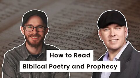 Insights into Hebrew Poetry and Prophecy (An Interview with Matt Nappier)