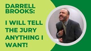 Darrell Brooks Trial - I Will Tell the Jury Anything I Want! - They have the Power!