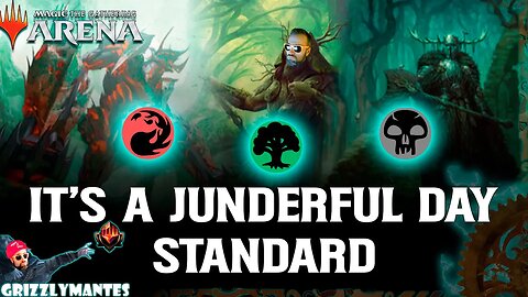 🔴⚫🟢IT'S A JUNDERFUL DAY🟢⚫🔴|| Wilds of Eldraine || [MTG Arena] Bo1 Black Red Green Standard Deck