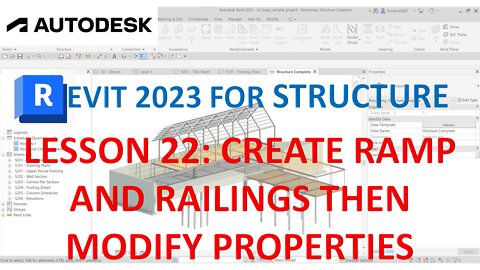 REVIT 2023 STRUCTURE: LESSON 22 - CREATE RAMP AND RAILINGS THEN MODIFY PROPERTIES