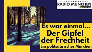 Es war einmal ... Der Gipfel der Frechheit@Radio München🙈🐑🐑🐑 COV ID1984