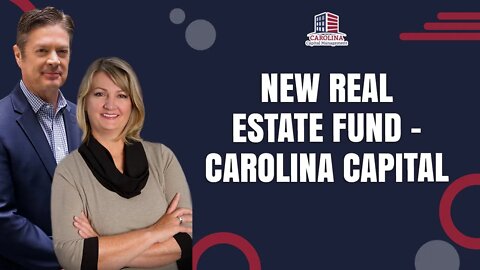 New Real Estate Fund - Carolina Capital | Passive Accredited Investor Show