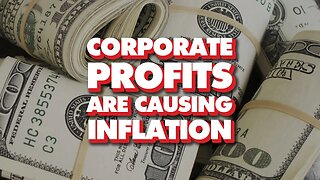 How corporate profits are driving inflation, not workers' wages