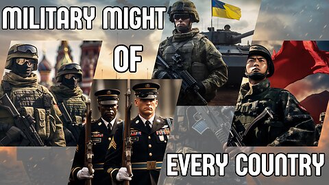 Military Might Of Every Country In The World In One Visual Representation