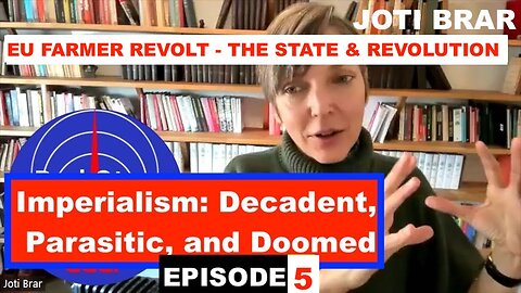 IMPERIALISM: DECADENT AND DOOMED - EU FARMER REVOLT - THE STATE AND REVOLUTION