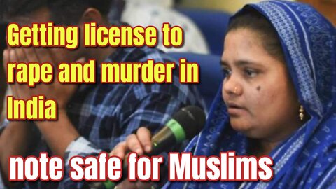 Getting license,to rape and murder in India, not sefe for Muslims