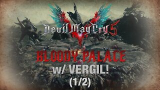 DEVIL MAY CRY 5 | VERGIL DLC Gameplay! Bloody Palace Stage 1-30! Goliath Boss Fight! (PS4 Pro)