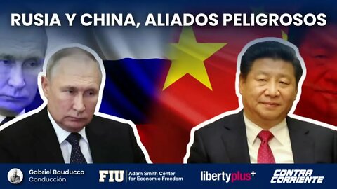 Rusia y China, aliados peligrosos