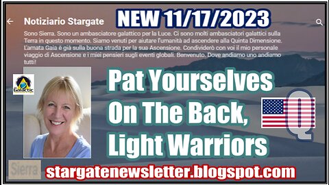NEWS November 14, 2023 - SIERRA - Q - Pat Yourselves On The Back, Light Warriors