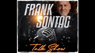 Frank Sontag Radio Show Week 13 Hour 1 - 09 23 2022