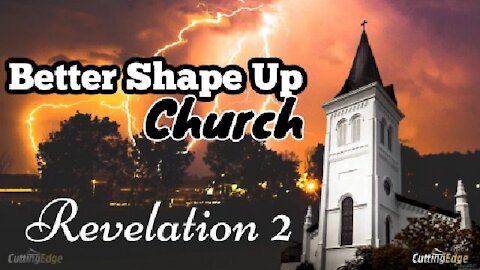 RU-Ready: Better Shape Up Church, Revelations 2