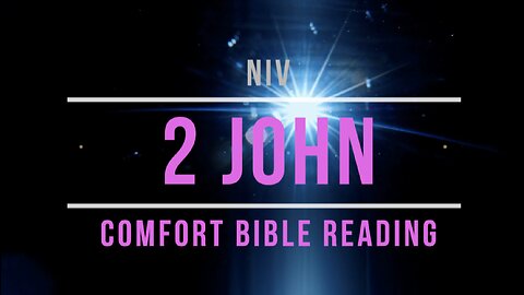 The book of 2 John: Reading the Book of 2 John ( NIV )