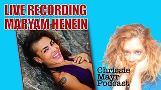 LIVE Chrissie Mayr Podcast with Maryam Henein