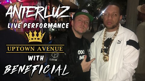 Live Performance with Anterluz at Uptown Avenue (Upland, CA) with DJ Beneficial