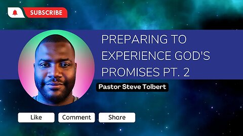 Preparing To Experience God's Promises Part 2