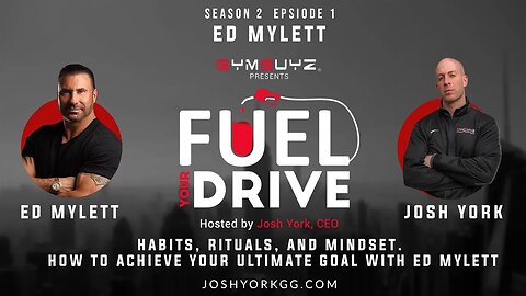 Fuel Your Drive Podcast- Season 2, Episode 1: Ed Mylett