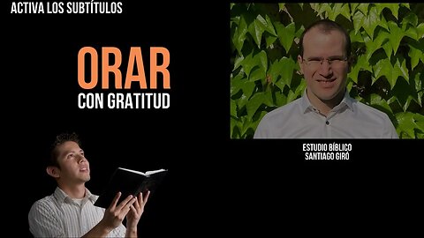 Orar con gratitud - Santiago Giró