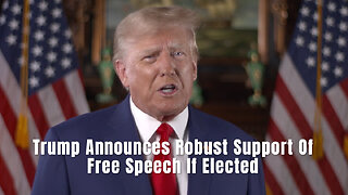 Trump Announces Robust Support Of Free Speech If Elected