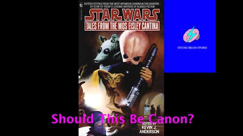 Should This Be Canon?: Tales from the Mos Eisley Cantina Part 3