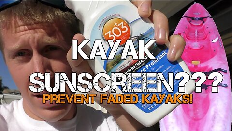 Prevent UV Damage & Fading On Kayaks!