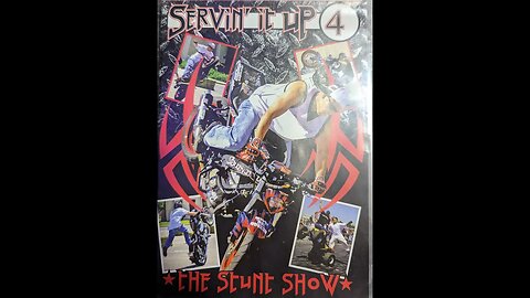 Servin' it Up 4 - The Stunt Show (2005)