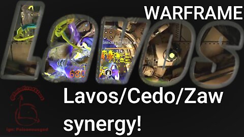 Warframe - Lavos / Cedo / Zaw Synergy!