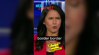 Tulsi Speaks Out Against Open Border