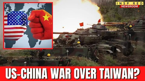 WW3: US-China War Over Taiwan Closer Than Ever!