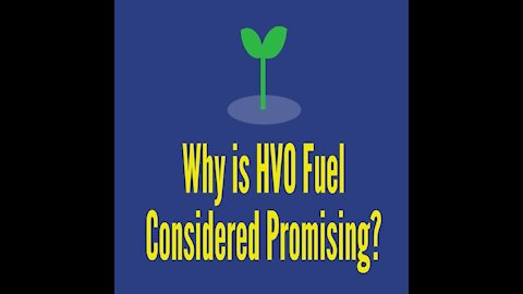 Why is HVO Fuel Considered Promising?