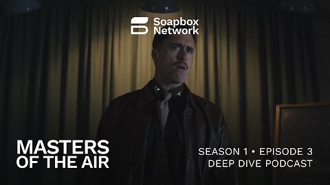'Masters of the Air' Episode 3 Deep Dive