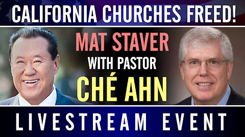 BREAKING: CA Churches Freed! - Livestream with Mat Staver & Pastor Che Ahn