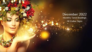 December 2022 Monthly Tarot Readings | ALL SIGNS | Sun/Rising/Moon Signs