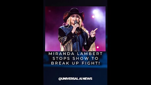 Miranda Lambert Stops Show to Break Up Fight