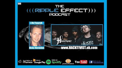 The Ripple Effect Podcast #199 (Jot Maxi & J. Hurley | HACKTIVIST)