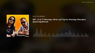 #99 - 15 of 75 Marriage Advice and Tips by Marriage Therapists @marriagedotcom