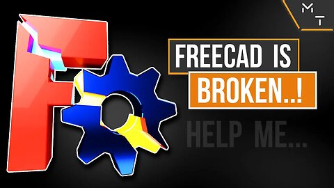 FreeCAD Is Fundamentally Broken! - Now what... Help Me Decide...