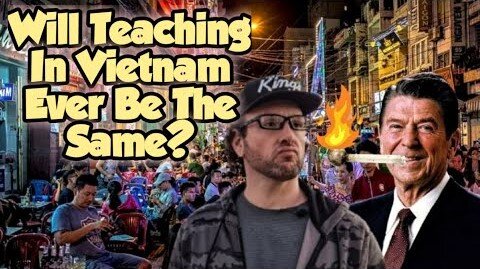 Will Teaching In Vietnam Ever Be The Same?