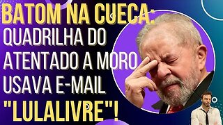 URGENTE: integrante do atentado a Moro usava e-mail "Lulalivre"!