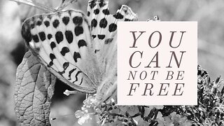 You can Not be free | Meet the fact of it | CreativeThreads.net