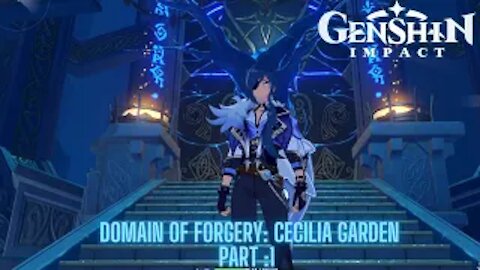 Domain Of Forgery Cecilia Garden Overview .Farming for Primogems | Genshin Impact