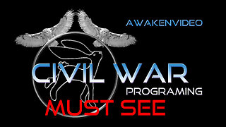 Awakenvideo - Civil War Programming MUST SEE