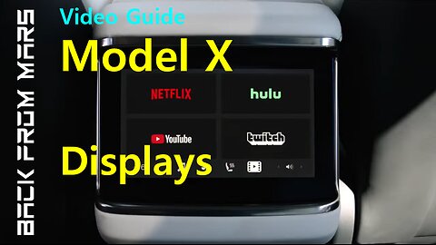 Video Guide - Tesla Model X - Displays