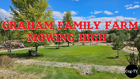 Graham Family Farm: Mowing High