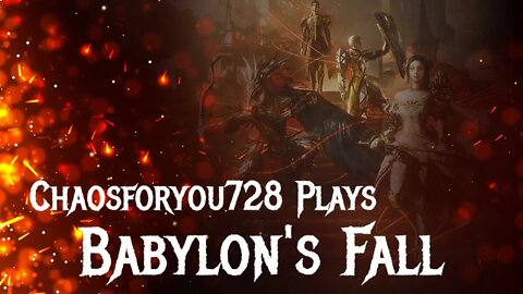 Chaosforyou728 Plays Babylon's Fall Climbing The Tower Of Babel